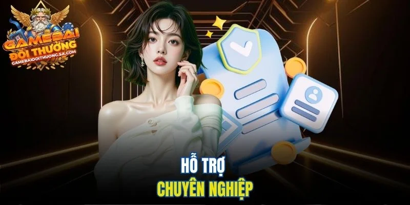 Hỗ trợ chuyên nghiệp Hỗ trợ chuyên nghiệp