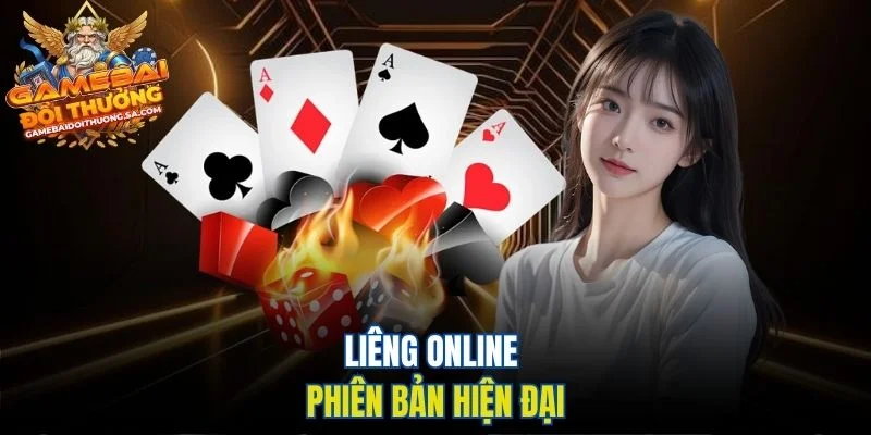 Liêng online phiên bản hiện đại Liêng online phiên bản hiện đại