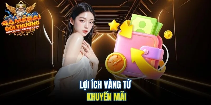 Lợi ích vàng từ khuyến mãi Lợi ích vàng từ khuyến mãi