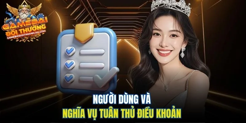 Người dùng và nghĩa vụ tuân thủ điều khoản