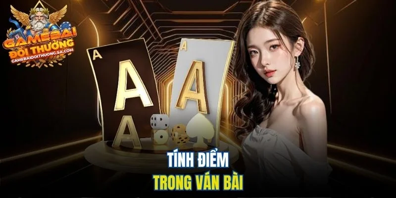 Tính điểm trong ván bài Tính điểm trong ván bài