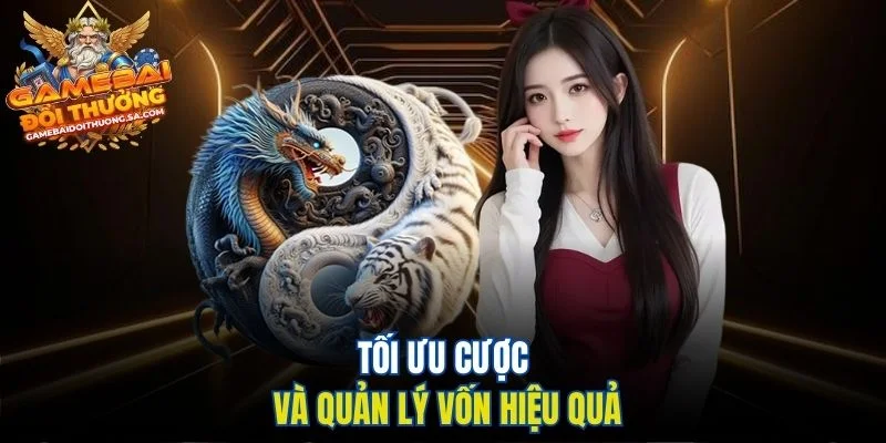 Tối ưu cược và quản lý vốn hiệu quả Tối ưu cược và quản lý vốn hiệu quả